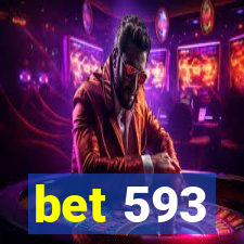 bet 593